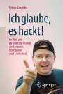 Tobias Schrödel: Ich glaube, es hackt!, Buch