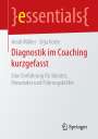 Silja Kotte: Diagnostik im Coaching kurzgefasst, Buch