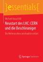 Michael Hauschild: Neustart des LHC: CERN und die Beschleuniger, Buch