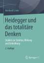 Reinhard Linde: Heidegger und das totalitäre Denken, Buch