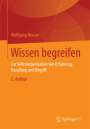 Wolfgang Neuser: Wissen begreifen, Buch