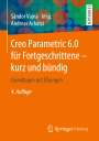 Andreas Achatzi: Creo Parametric 6.0 für Fortgeschrittene ¿ kurz und bündig, Buch
