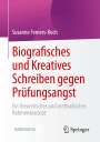 Susanne Femers-Koch: Biografisches und Kreatives Schreiben gegen Prüfungsangst, Buch