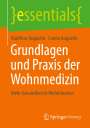 Matthias Augustin: Grundlagen und Praxis der Wohnmedizin, Buch