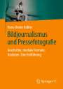 Hans-Dieter Kübler: Bildjournalismus und Pressefotografie, Buch