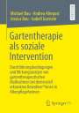 Michael Bau: Gartentherapie als soziale Intervention, Buch