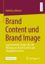 Matthias Albisser: Brand Content und Brand Image, Buch