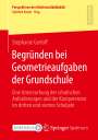 Stephanie Gerloff: Begründen bei Geometrieaufgaben der Grundschule, Buch