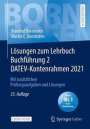 Manfred Bornhofen: Lösungen zum Lehrbuch Buchführung 2 DATEV-Kontenrahmen 2021, Buch