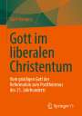 Kurt Bangert: Gott im liberalen Christentum, Buch