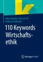 Oliver Bendel: 110 Keywords Wirtschaftsethik, Buch