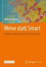 Gerhard Leitner: Weise statt Smart, Buch,EPB