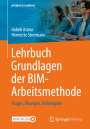 Henriette Strotmann: Lehrbuch Grundlagen der BIM-Arbeitsmethode, Buch
