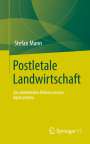 Stefan Mann: Postletale Landwirtschaft, Buch