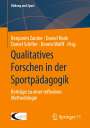 : Qualitatives Forschen in der Sportpädagogik, Buch