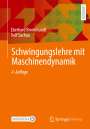Eberhard Brommundt: Schwingungslehre mit Maschinendynamik, Buch