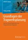 Georg Jahnke: Grundlagen der Tragwerksplanung, Buch