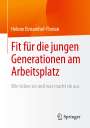 Helene Einramhof-Florian: Fit für die jungen Generationen am Arbeitsplatz, Buch