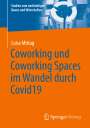 Luisa Mittag: Coworking und Coworking Spaces im Wandel durch Covid19, Buch