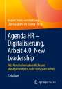: Agenda HR - Digitalisierung, Arbeit 4.0, New Leadership, Buch