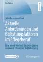 Julia Ehrenbrandtner: Aktuelle Anforderungen und Belastungsfaktoren im Pflegeberuf, Buch