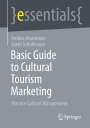 Sarah Schuhbauer: Basic Guide to Cultural Tourism Marketing, Buch