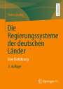 Sven Leunig: Die Regierungssysteme der deutschen Länder, Buch