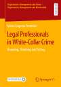 Maria Eugenia Trombini: Legal Professionals in White-Collar Crime, Buch