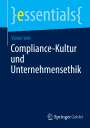 Vivien Veit: Compliance-Kultur und Unternehmensethik, Buch