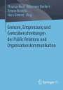 : Grenzen, Entgrenzung und Grenzüberschreitungen der Public Relations und Organisationskommunikation, Buch