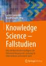 : Knowledge Science - Fallstudien, Buch