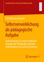 Pia Katharina Metzler: Selbstverwirklichung als pädagogische Aufgabe, Buch