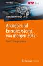 : Antriebe und Energiesysteme von morgen 2022, Buch
