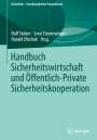 : Handbuch Sicherheitswirtschaft und Öffentlich-Private Sicherheitskooperation, Buch