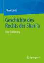 Fikret Kar¿i¿: Geschichte des Rechts der Shar¿¿a, Buch