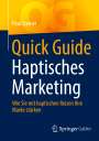Paul Steiner: Quick Guide Haptisches Marketing, Buch