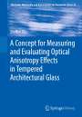 Steffen Dix: A Concept for Measuring and Evaluating Optical Anisotropy Effects in Tempered Architectural Glass, Buch