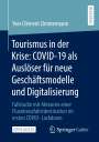Yves Clément Zimmermann: Tourismus in der Krise: COVID-19 als Auslöser für neue Geschäftsmodelle und Digitalisierung, Buch