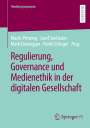 : Regulierung, Governance und Medienethik in der digitalen Gesellschaft, Buch