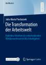 Julia Maria Piechatzek: Die Transformation der Arbeitswelt, Buch
