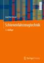 Joachim Ihme: Schienenfahrzeugtechnik, Buch