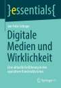 Jan-Felix Schrape: Digitale Medien und Wirklichkeit, Buch
