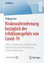 Philipp Ertel: Risikowahrnehmung bezüglich der Infektionsgefahr von Covid-19, Buch