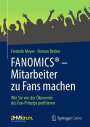 Frederik Meyer: FANOMICS® - Mitarbeiter zu Fans machen, Buch
