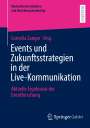 : Events und Zukunftsstrategien in der Live-Kommunikation, Buch