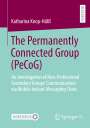 Katharina Knop-Hülß: The Permanently Connected Group (PeCoG), Buch