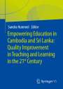 : Empowering Education in Cambodia and Sri Lanka: Quality Improvement in Teaching and Learning in the 21st Century, Buch
