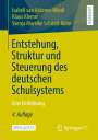 Isabell van Ackeren-Mindl: Entstehung, Struktur und Steuerung des deutschen Schulsystems, Buch