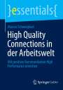 Marcus Schweighart: High Quality Connections in der Arbeitswelt, Buch