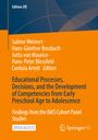 : Educational Processes, Decisions, and the Development of Competencies from Early Preschool Age to Adolescence, Buch